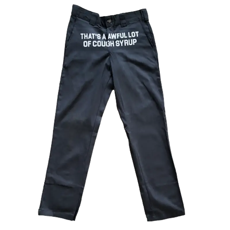 Cough Syrup Grey Pants $200