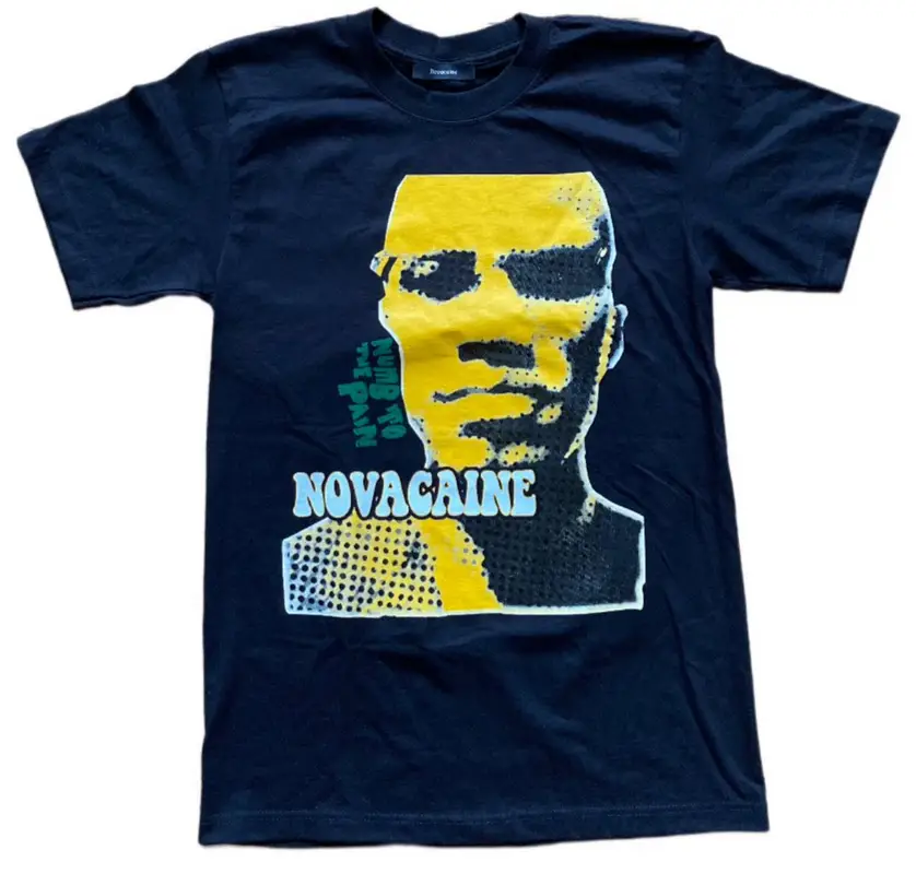 Novacaine Numb To The Pain T-Shirt $85